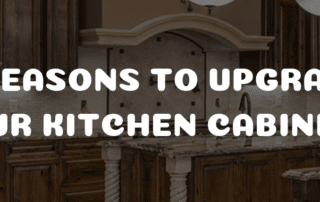 5 Reasons To Upgrade Your Kitchen Cabinets