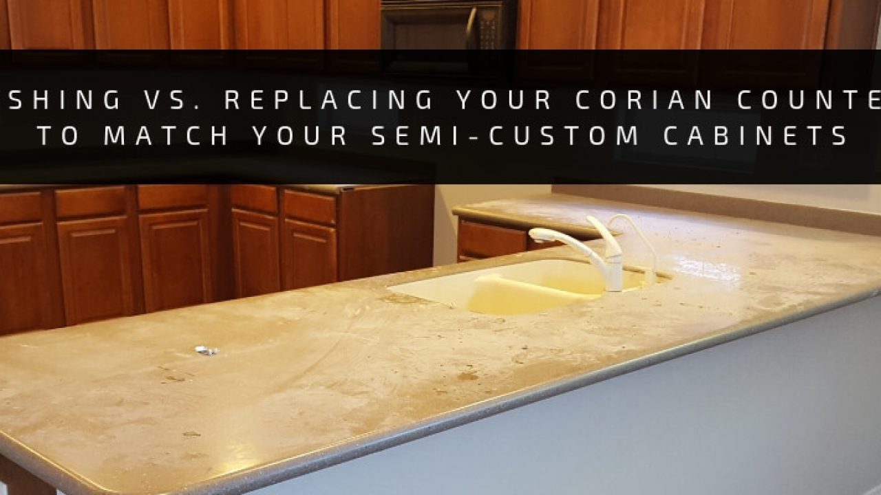 Refinishing Vs Replacing Your Corian Countertops To Match Your Semi Custom Cabinets Az Cabinet Maker,Cooking Okra On Grill