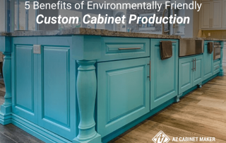 5 Benefits of Environmentally Friendly Custom Cabinet Production