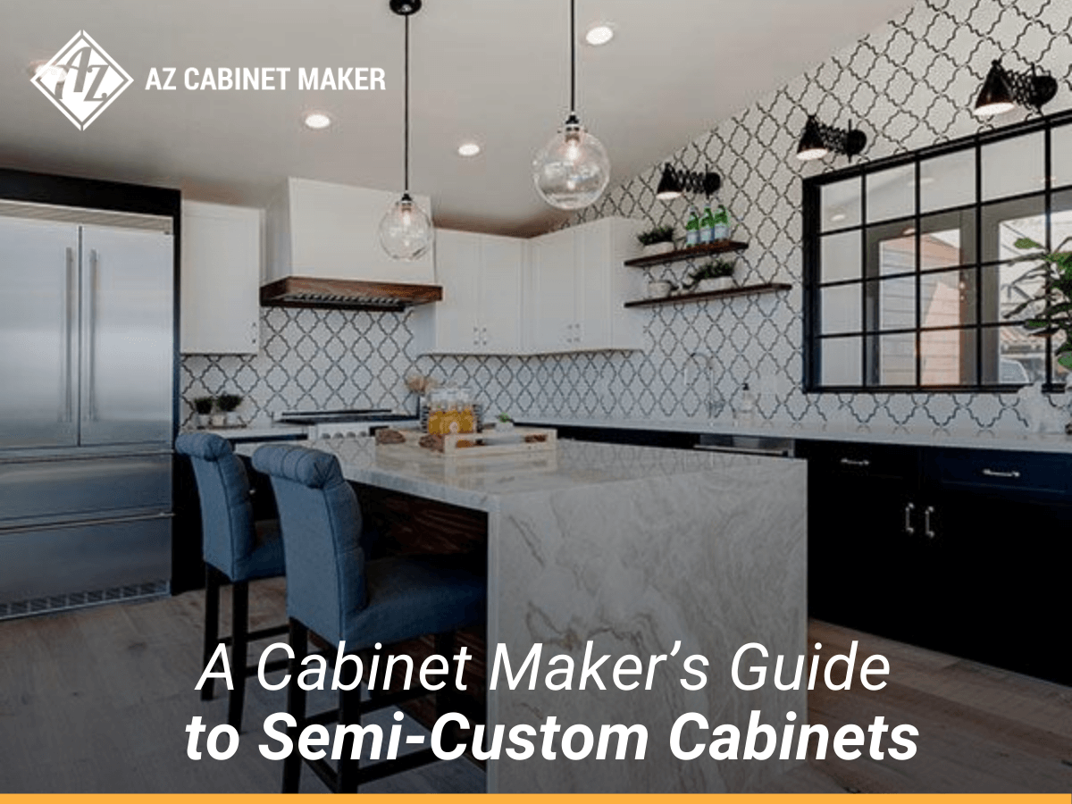 A Cabinet Maker’s Guide to Semi-Custom Cabinets